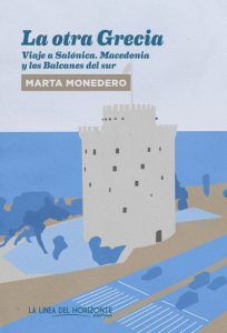 La otra Grecia - Marta Monedero