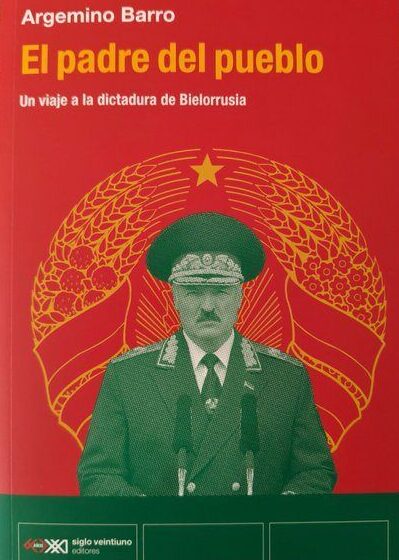 El padre del pueblo. Historia de muchas derrotas en Belarús