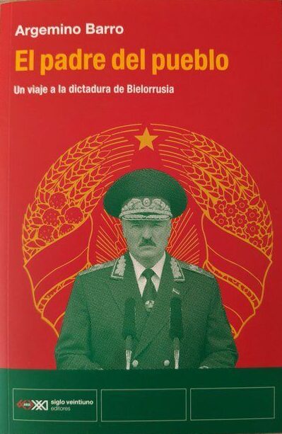 El padre del pueblo. Historia de muchas derrotas en Belarús